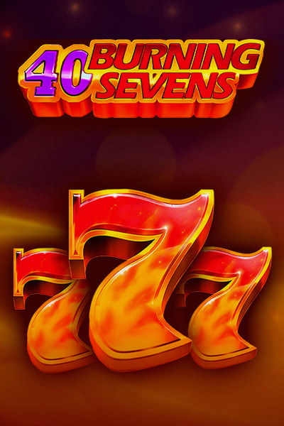 40 Burning sevens — Betwest Casino slot